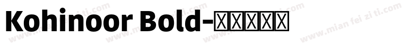 Kohinoor Bold字体转换